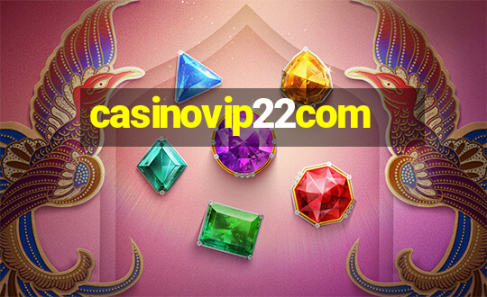 casinovip22com