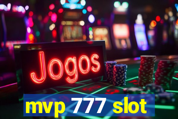 mvp 777 slot