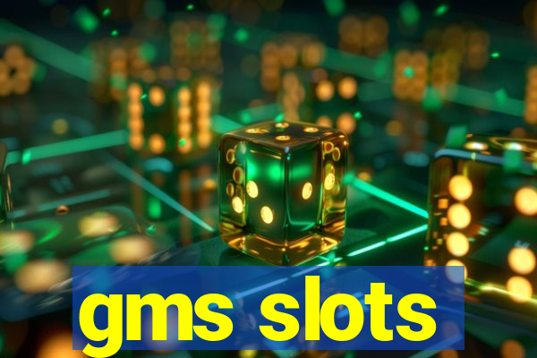 gms slots