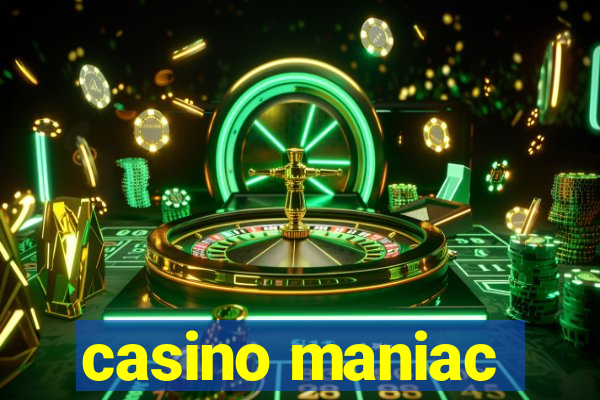 casino maniac