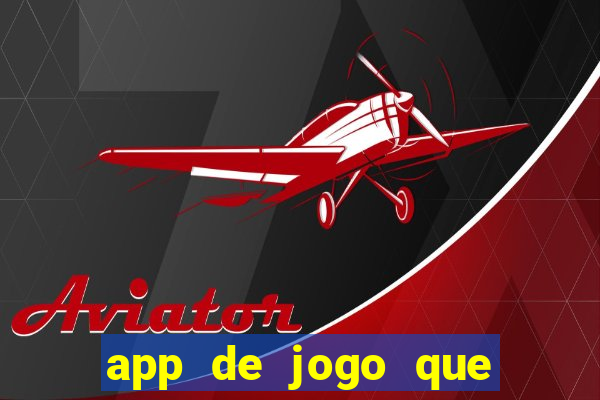 app de jogo que paga de verdade