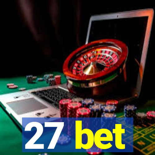 27 bet