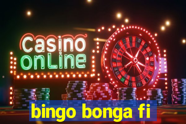 bingo bonga fi