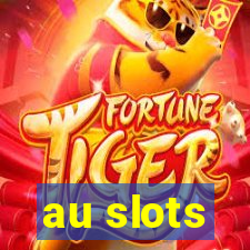 au slots