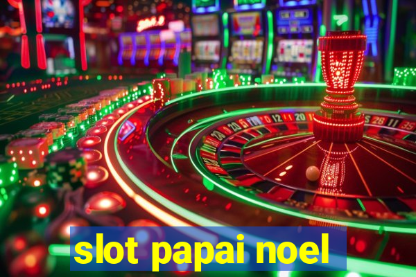 slot papai noel