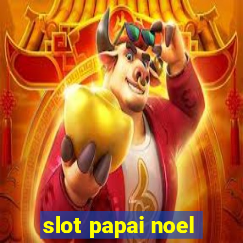 slot papai noel