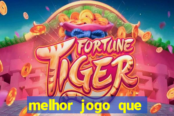 melhor jogo que ganha dinheiro de verdade