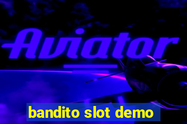 bandito slot demo