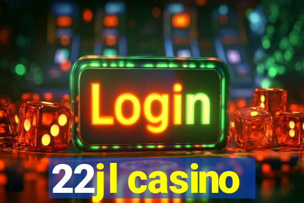 22jl casino