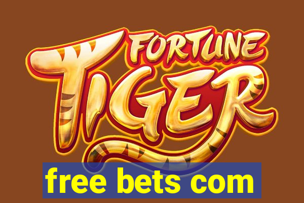 free bets com