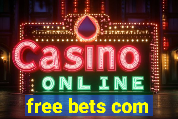 free bets com