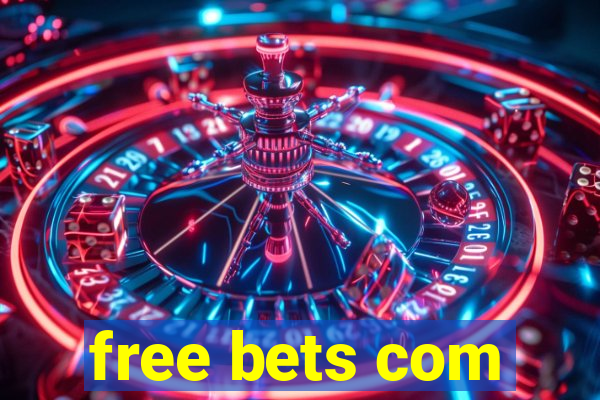 free bets com