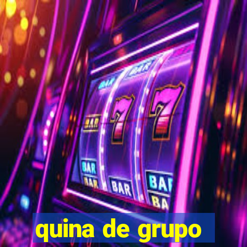 quina de grupo