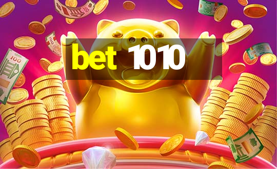 bet 1010