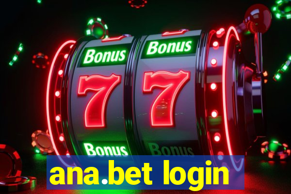 ana.bet login