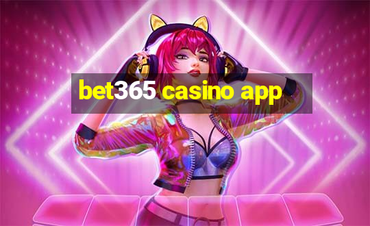 bet365 casino app