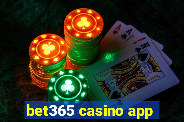 bet365 casino app