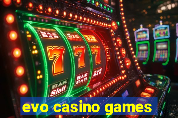 evo casino games