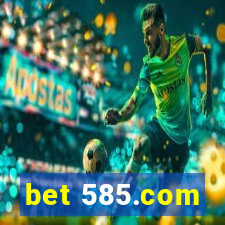 bet 585.com