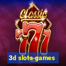 3d slots games