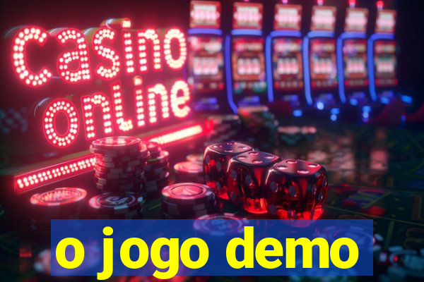 o jogo demo