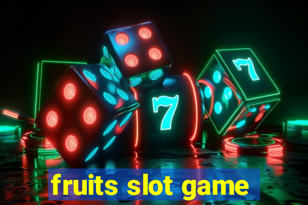 fruits slot game