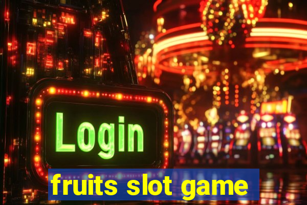 fruits slot game