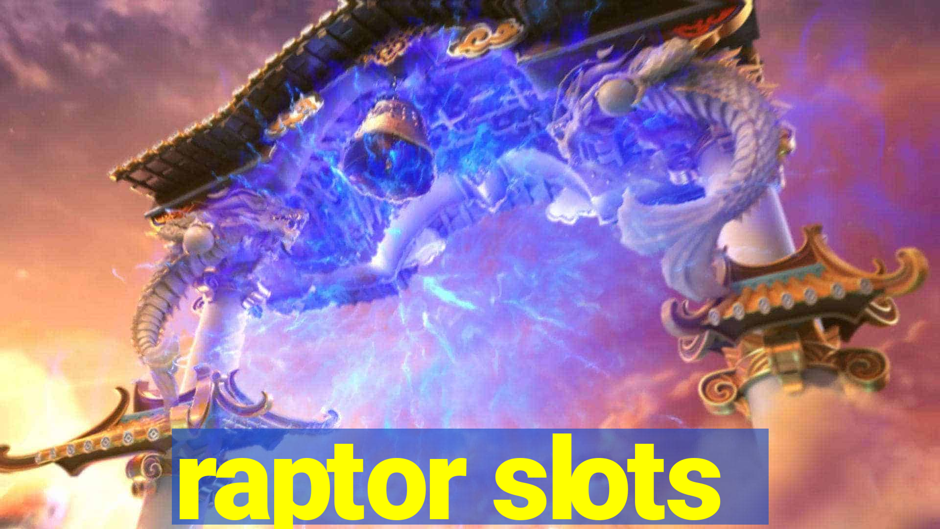 raptor slots