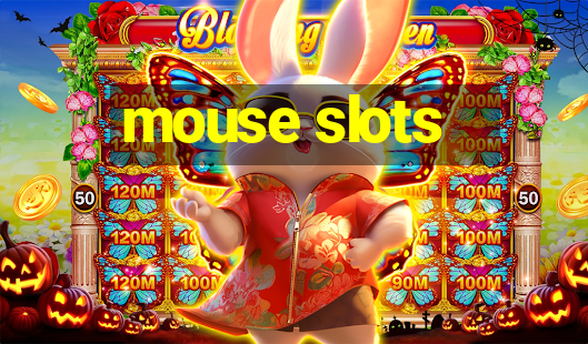 mouse slots