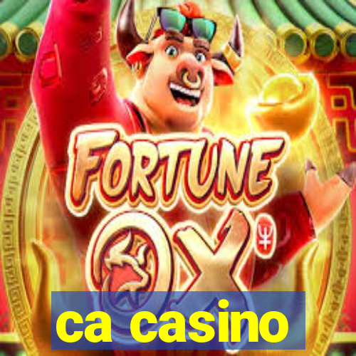 ca casino