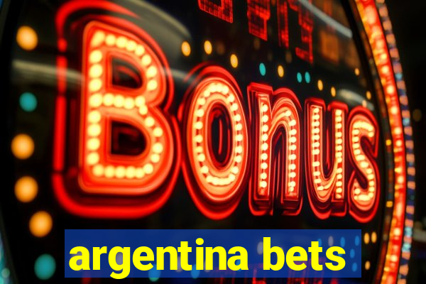 argentina bets