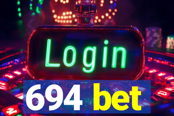 694 bet