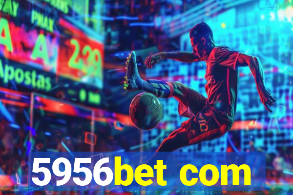 5956bet com