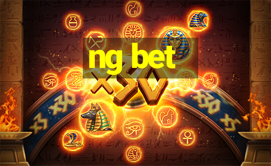 ng bet