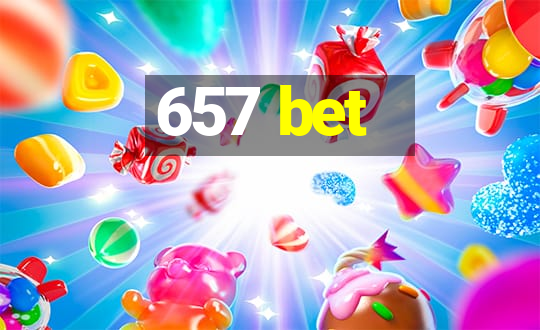 657 bet