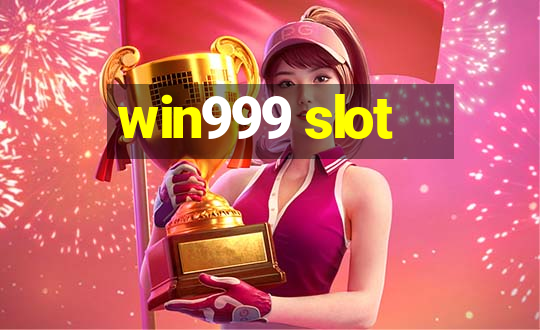 win999 slot