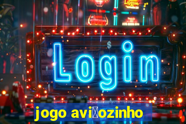 jogo avi茫ozinho