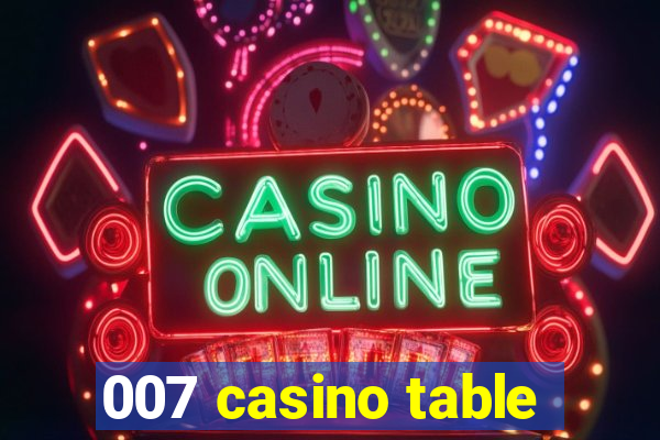 007 casino table