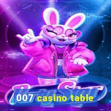 007 casino table