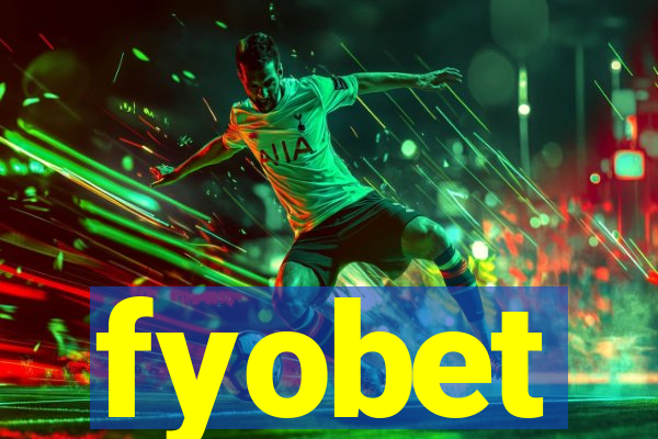 fyobet