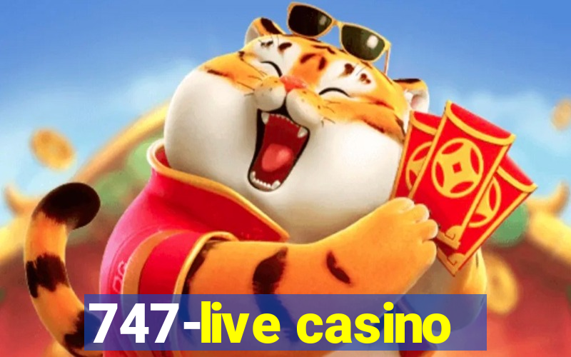 747-live casino