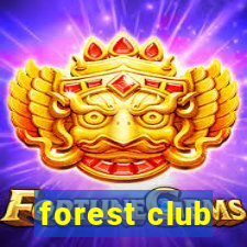 forest club