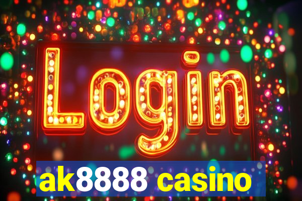 ak8888 casino