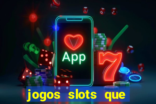 jogos slots que estao pagando