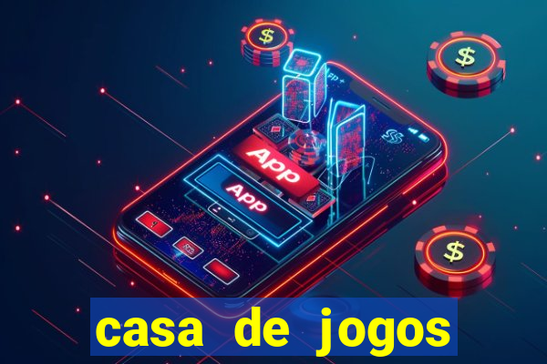 casa de jogos chinesa online