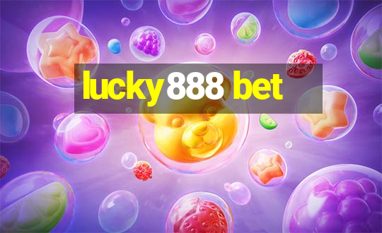 lucky888 bet