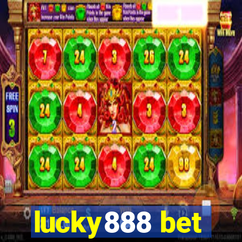 lucky888 bet