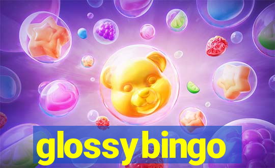 glossybingo