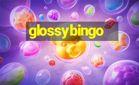 glossybingo