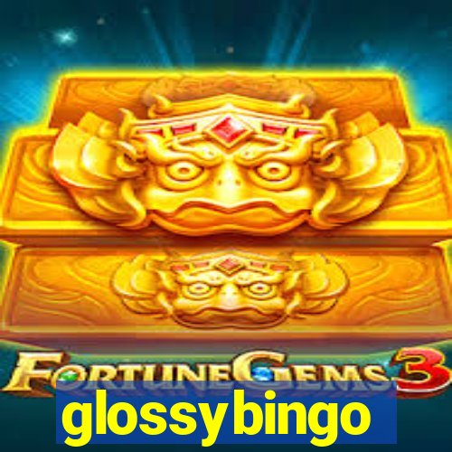 glossybingo